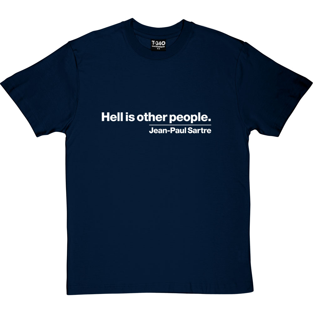 Hell Is Other People T-Shirt 