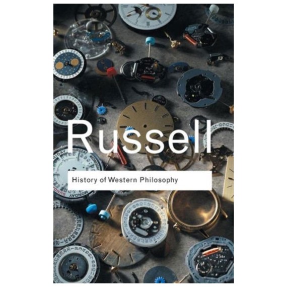 History of Western Philosophy by Bertrand Russell