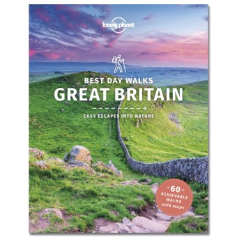 Lonely Planet Best Day Walks Great Britain by Lonely Planet