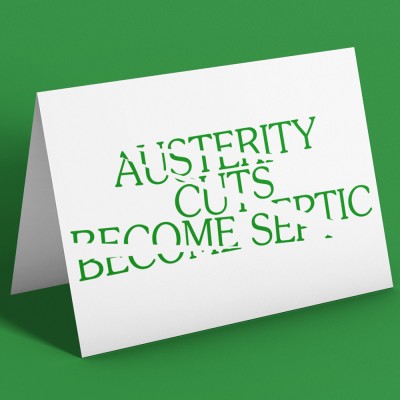 Austerity Cuts Become Septic Greetings Card