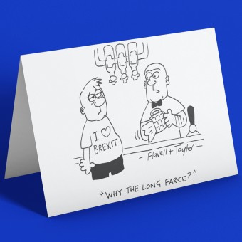 Brexit: Why The Long Farce Greetings Card