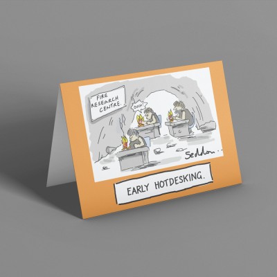 Early Hot-Desking Greetings Card