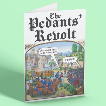 The Pedants' Revolt Greetings Card
