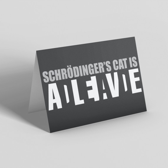Schrodinger's Cat is Alive/Dead Greetings Card