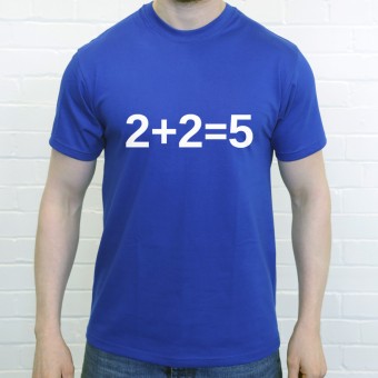 2 + 2 = 5 T-Shirt