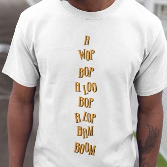 A Wop Bop T-Shirt