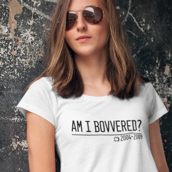 Am I Bovvered? T-Shirt