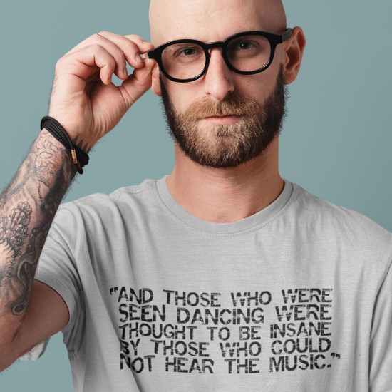 And Those Who Were Seen Dancing T-Shirt Sale