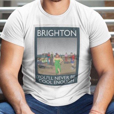 Brighton: You'll Never Be Cool Enough