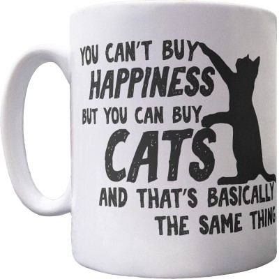 You Can't Buy Happiness But You Can Buy Cats Ceramic Mug