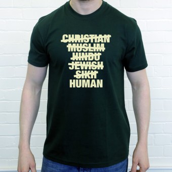Christian, Muslim, Hindu, Jew, Sikh, HUMAN T-Shirt
