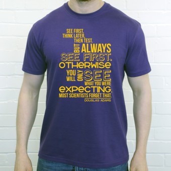 Douglas Adams "See First" Quote T-Shirt
