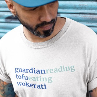 Guardian-Reading, Tofu-Eating, Wokerati T-Shirt