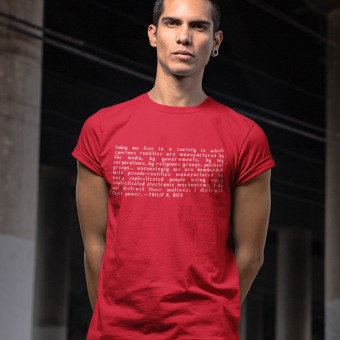 Philip K. Dick "I Distrust Their Power" T-Shirt