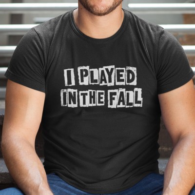 I Played In The Fall