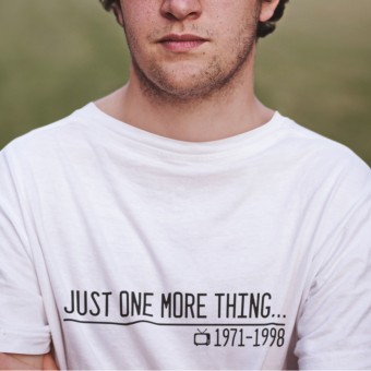 Just One More Thing... T-Shirt