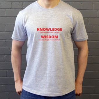 Knowledge vs Wisdom T-Shirt