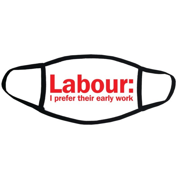 Labour: I Prefer Their Early Work Face Mask
