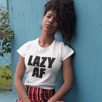 Lazy AF T-Shirt