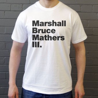 Marshall Bruce Mathers III T-Shirt