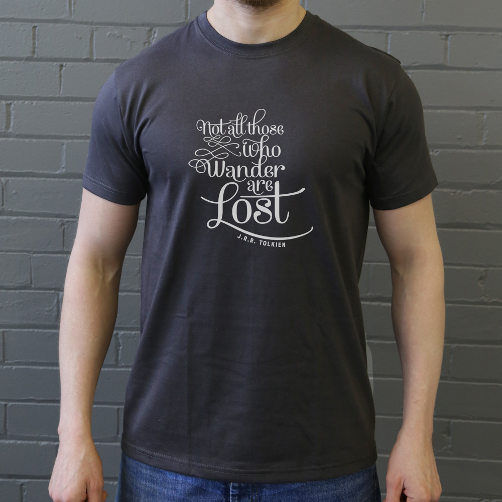 Not All Those Who Wander Are Lost T-Shirt | RedMolotov