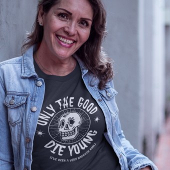 Only the Good Die Young (I've Been a Very Naughty Girl) T-Shirt