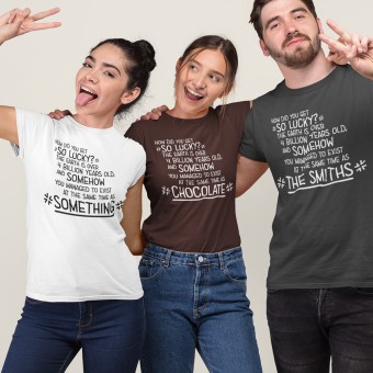 You Exist At The Same Time As... Personalised T-Shirt