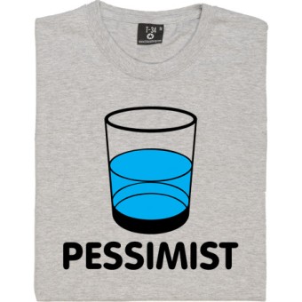 Pessimist T-Shirt
