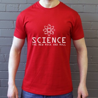 Science: The New Rock and Roll T-Shirt