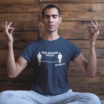 Social Distancing Done Right (Influencers) T-Shirt