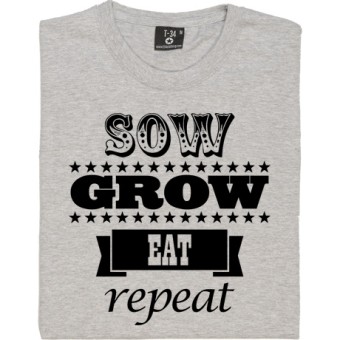 Sow, Grow, Eat, Repeat T-Shirt