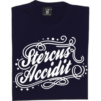 Stercus Accidit T-Shirt