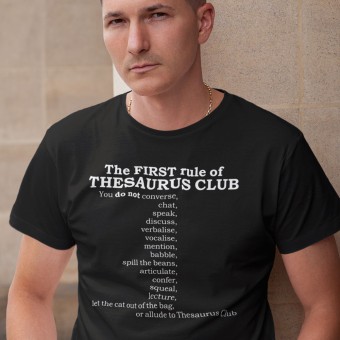 The First Rule of Thesaurus Club T-Shirt