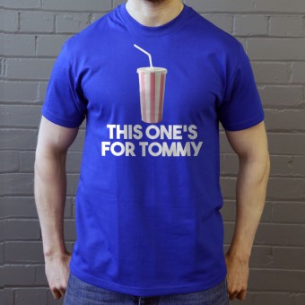 This One's For Tommy T-Shirt