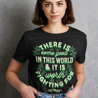 J. R. R. Tolkien "There is Some Good in This World" T-Shirt