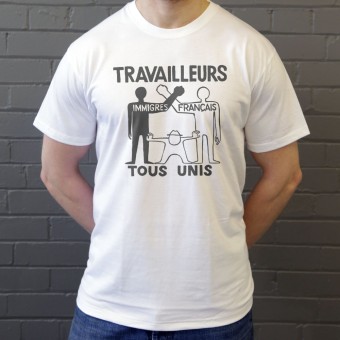 Travailleurs Tous Unis T-Shirt