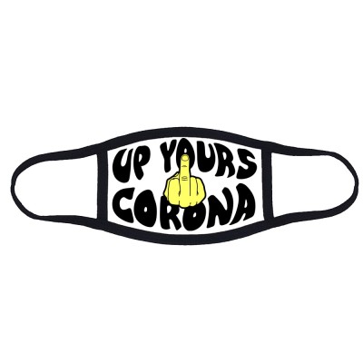 Up Yours Corona Face Mask