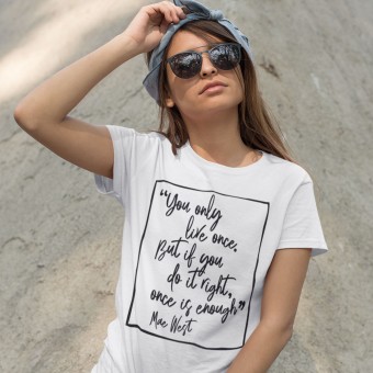 Mae West "You Only Live Once" Quote T-Shirt