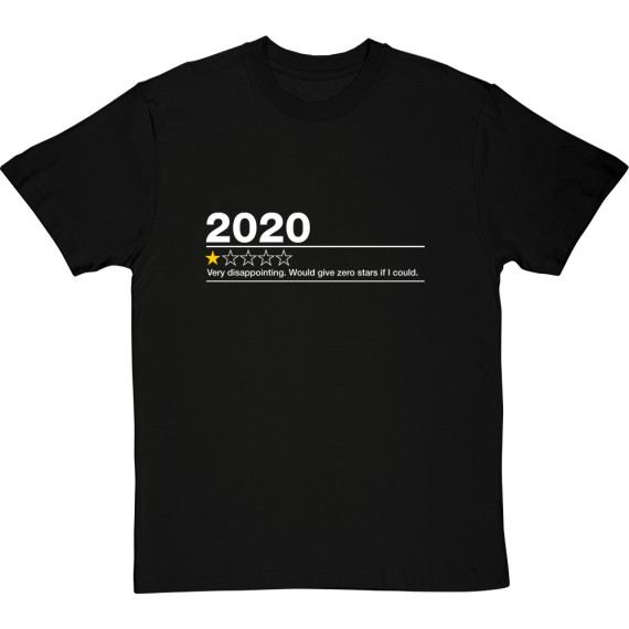 2020: One Star Review T-Shirt