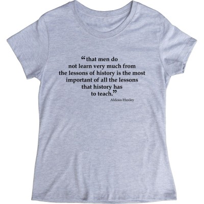 Aldous Huxley "History" Quote
