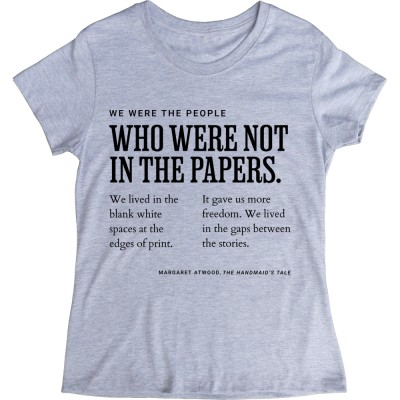 Margaret Atwood "We Were the People Who Were Not in the Papers"