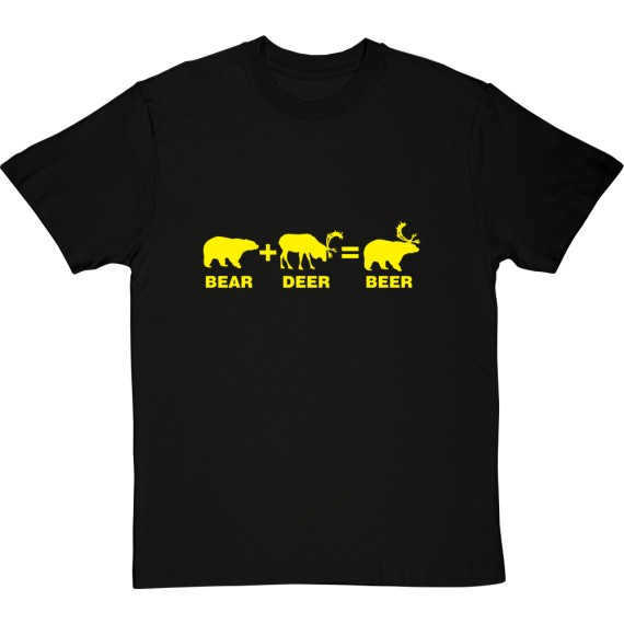 Bear + Deer = Beer T-Shirt
