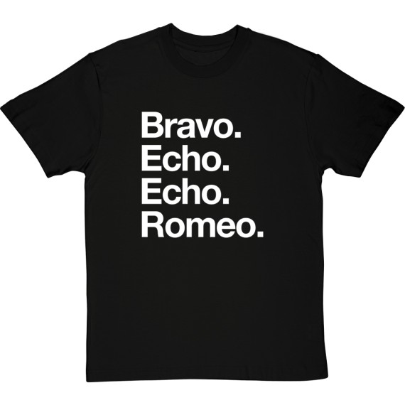 Bravo Echo Echo Romeo T-Shirt