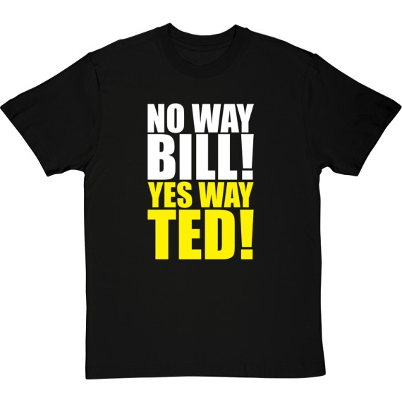 Bill And Ted T-Shirt