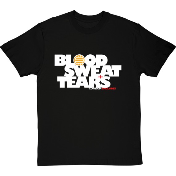 Blood, Sweat and Tears T-Shirt