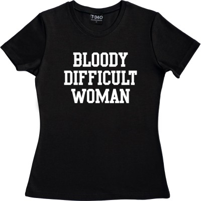 Bloody Difficult Woman
