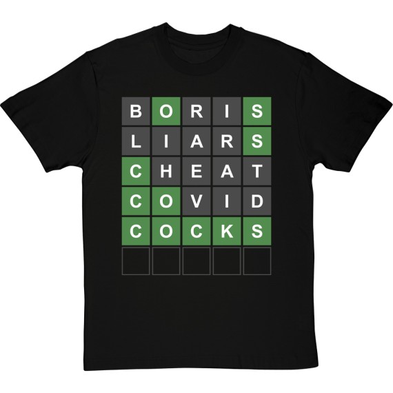 Boris, Liars, Covid, Cheat, Cocks Wordle T-Shirt