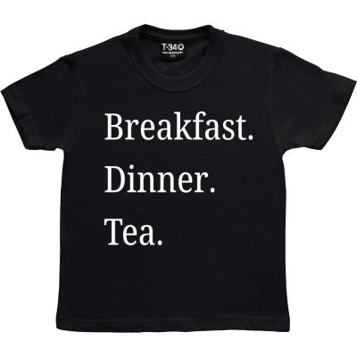 Breakfast Dinner Tea