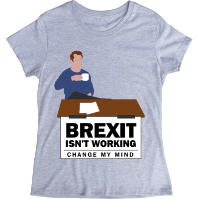 Brexit Isn't Working, Change My Mind