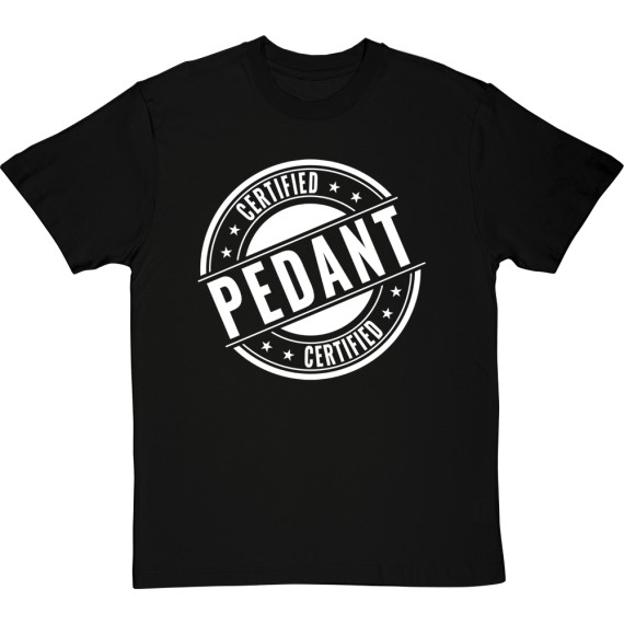 Certified Pedant T-Shirt
